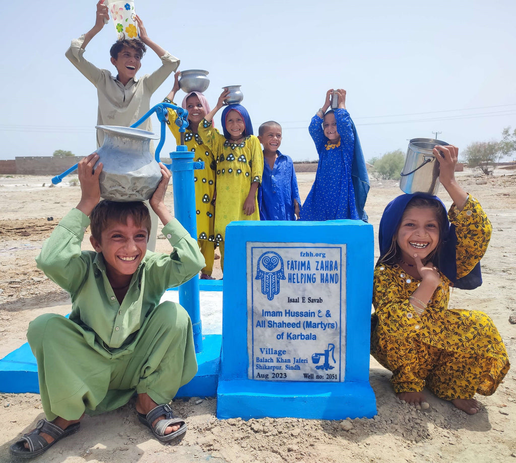 Sindh, Pakistan – Imam Hussain & all Shaheed (Martyrs) of Karbala – FZHH Water Well# 2051